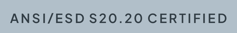 ANSI/ESD S20.20 Certified label indicating compliance with electrostatic discharge control standards.